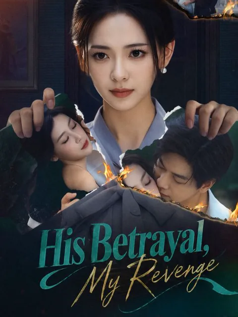 His Betrayal, My Revenge