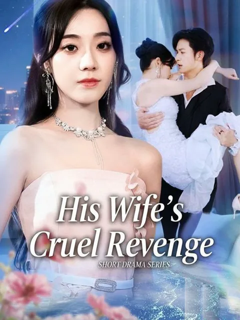 His Wife's Cruel Revenge