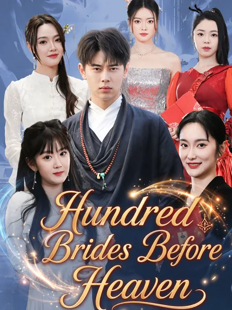 Hundred Brides Before Heaven