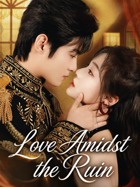Love Amidst the Ruin