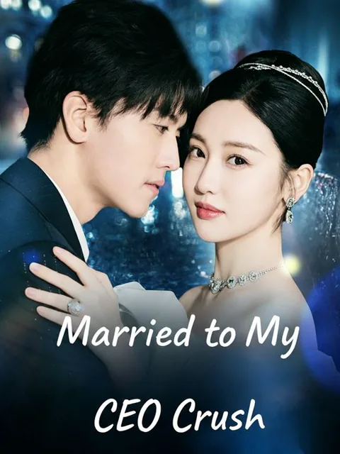 Married to My CEO Crush