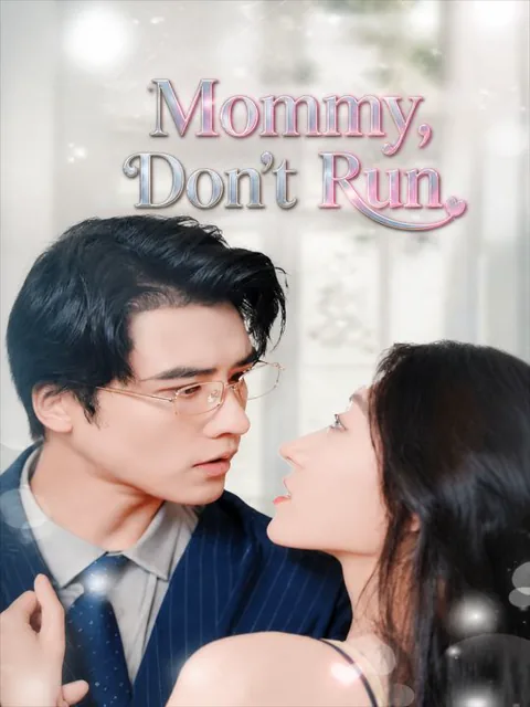 Mommy, Don't Run