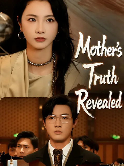 Mother's Truth Revealed