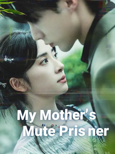 My Mother's Mute Prisoner