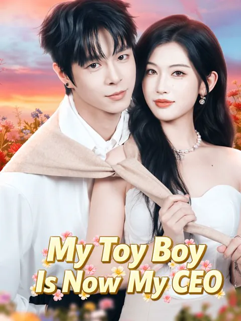 My Toy Boy Is Now My CEO