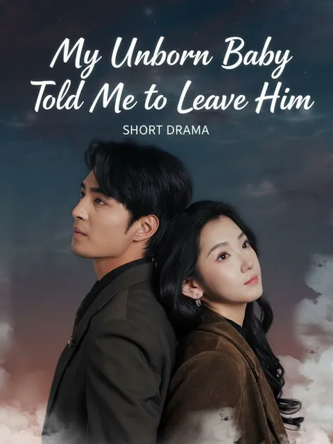 My Unborn Baby Told Me to Leave Him