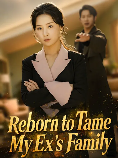 Reborn to Tame My Ex's Family