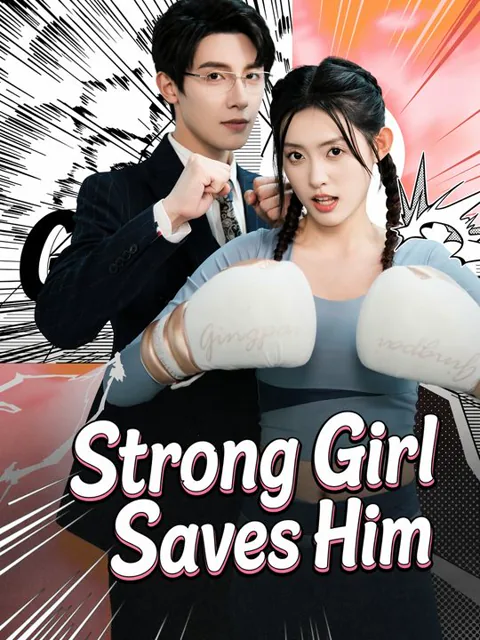 Strong Girl Saves Him