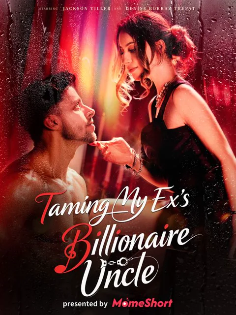 Taming My Ex's Billionaire Uncle