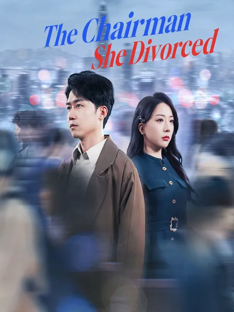 The Chairman She Divorced