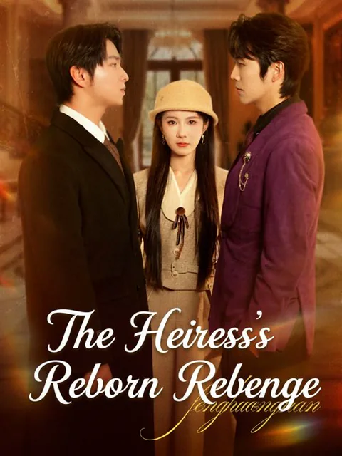 The Heiress's Reborn Revenge