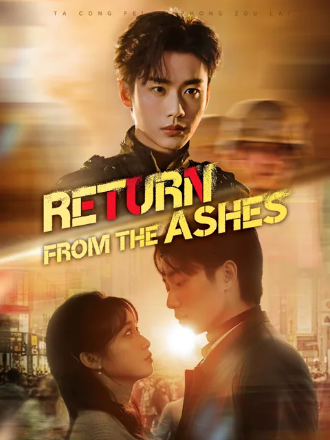 Return from the Ashes