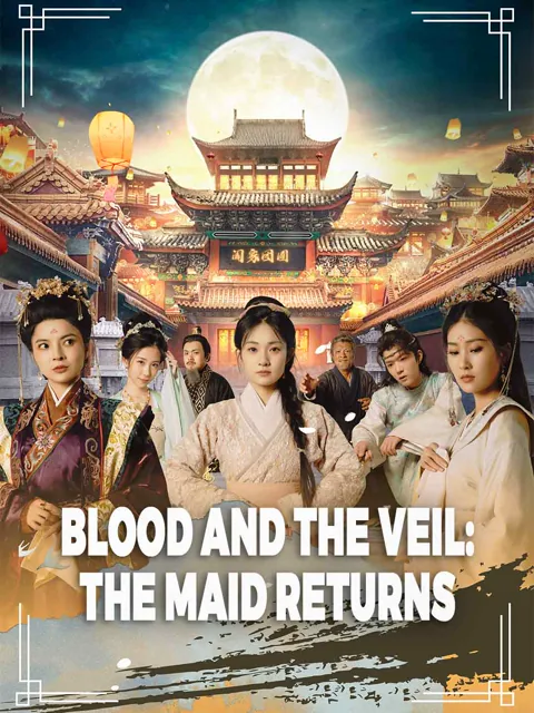 Blood and the Veil: The Maid Returns