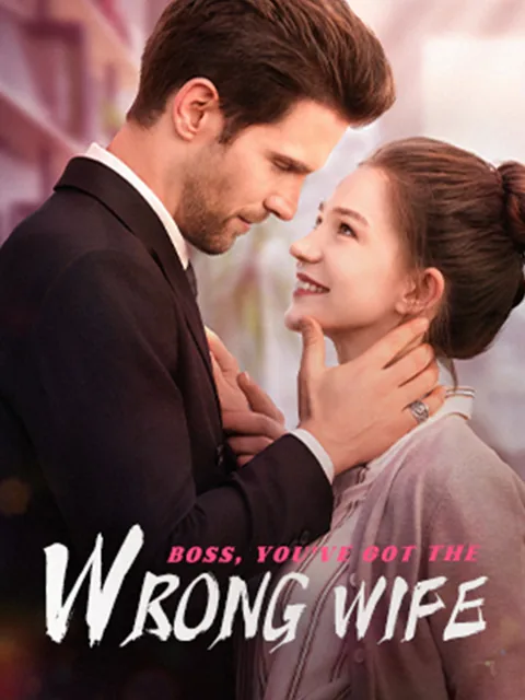 Boss, You've Got The Wrong Wife