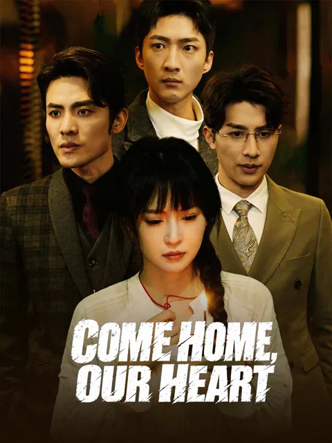 Come Home, Our Heart