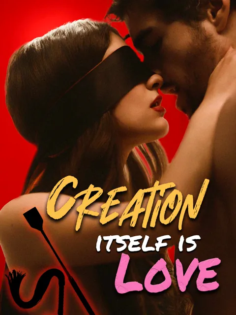 Creation Itself Is Love