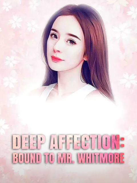 Deep Affection: Bound to Mr. Whitmore
