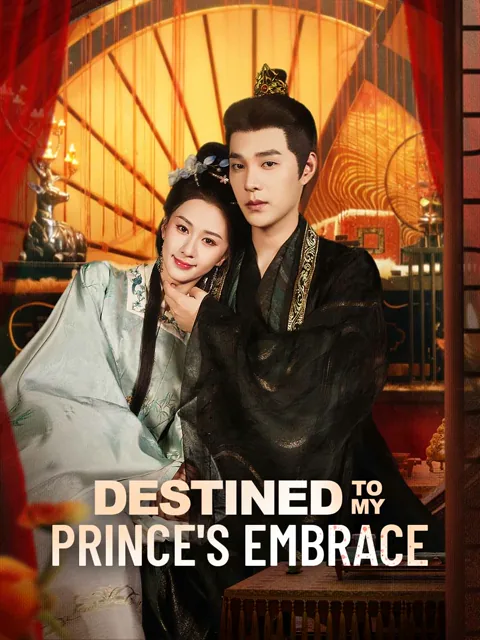 Destined to My Prince's Embrace