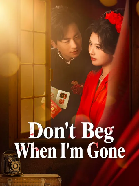 Don't Beg When I'm Gone