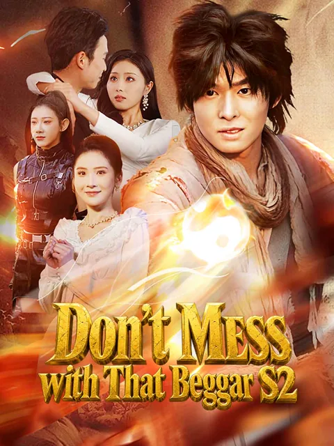 Don't Mess with That Beggar S2(English-dubbed)