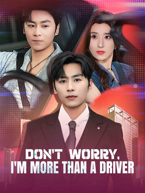 Don't Worry, I'm More Than a Driver