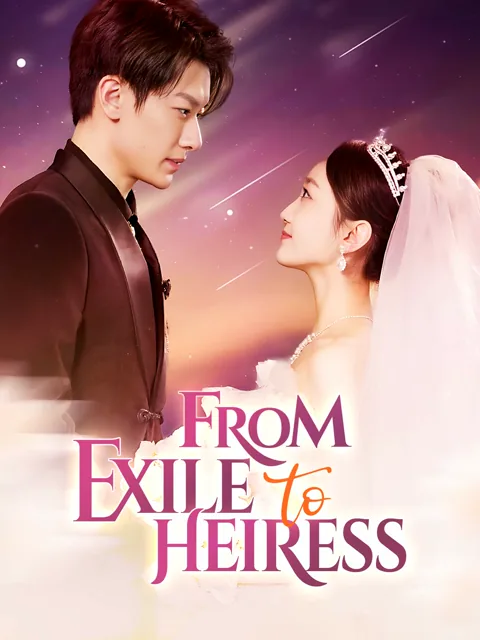 From Exile to Heiress