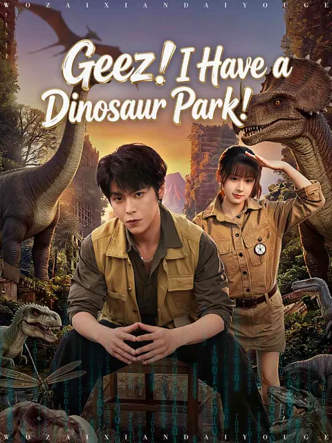 Geez! I Have a Dinosaur Park!