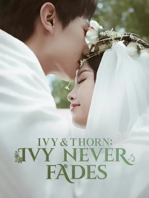 Ivy & Thorn: Ivy Never Fades (English-dubbed)