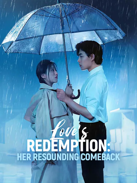 Love's Redemption: Her Resounding Comeback