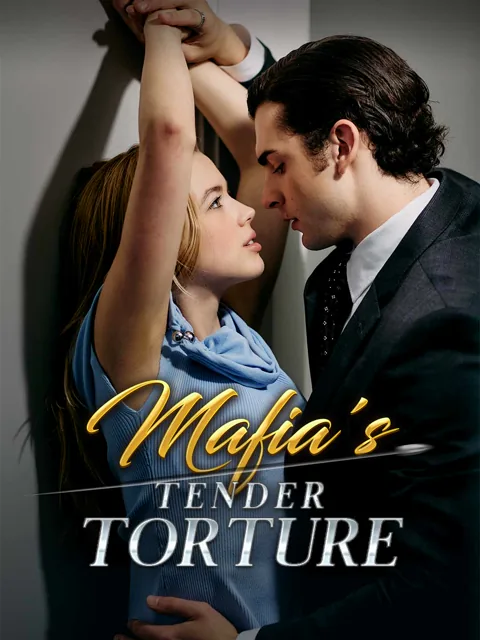 Mafia's Tender Torture