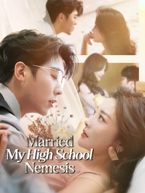 Married My High School Nemesis