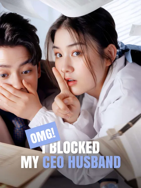 OMG! I Blocked My CEO Husband