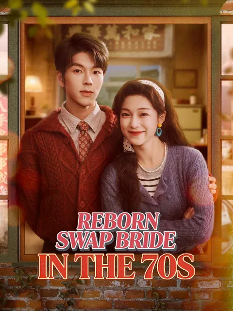Reborn Swap Bride in the 70s