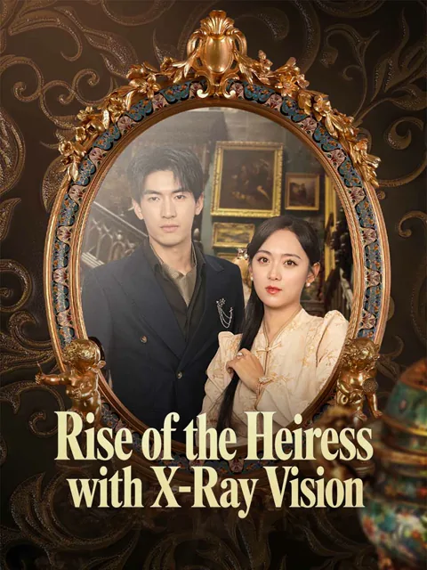 Rise of the Heiress with X-Ray Vision
