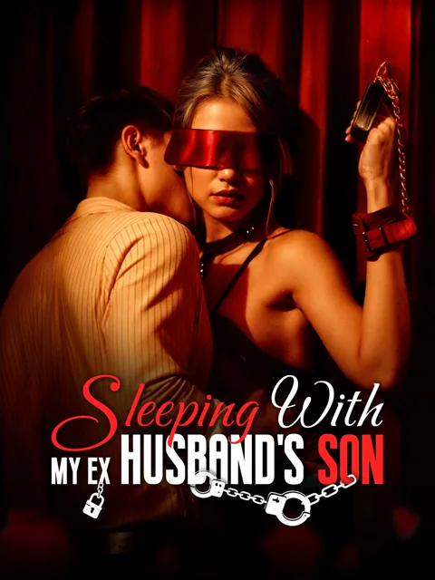 Sleeping with My Ex Husband's Son