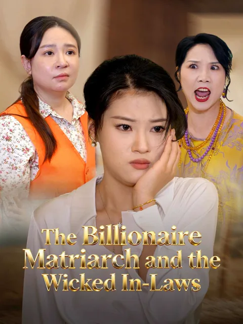 The Billionaire Matriarch and the Wicked In-Laws