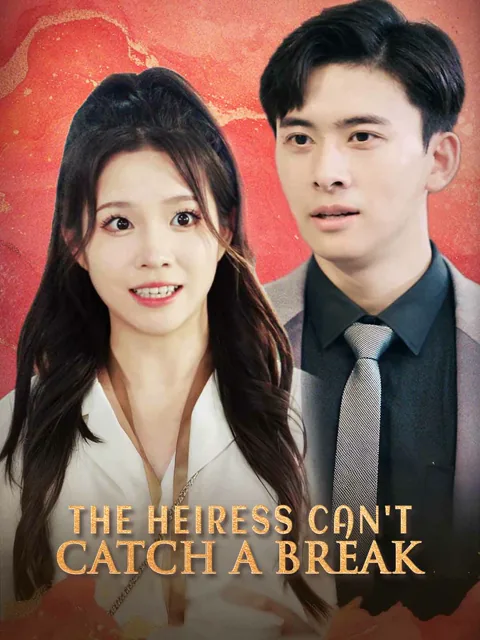 The Heiress Can't Catch a Break