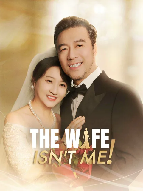 The Wife Isn't Me!