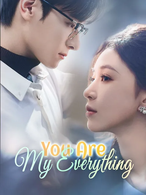 You Are My Everything