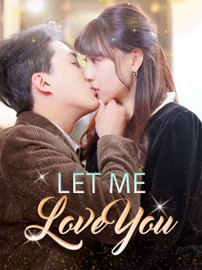 Let Me Love You