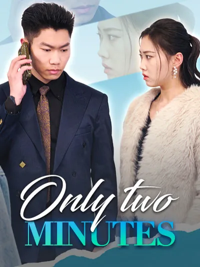 Only two minutes