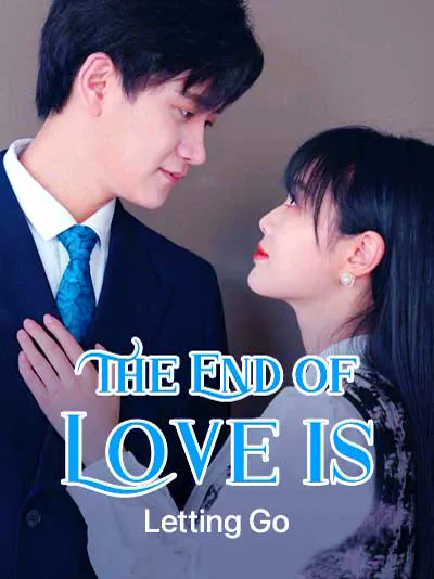 The End of Love is Letting Go