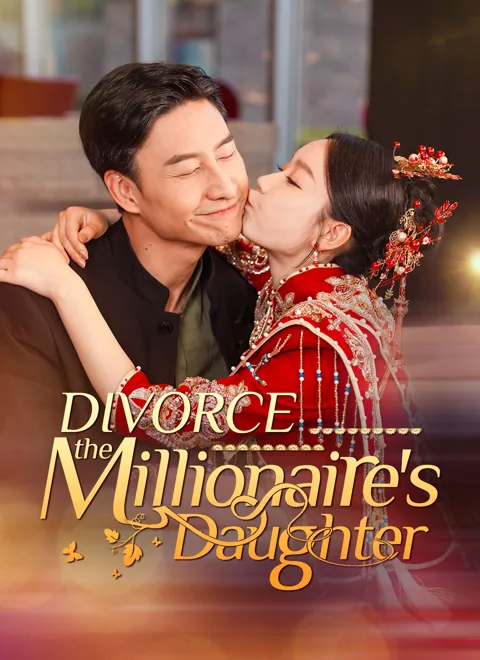 Divorce the Millionaire's Daughter