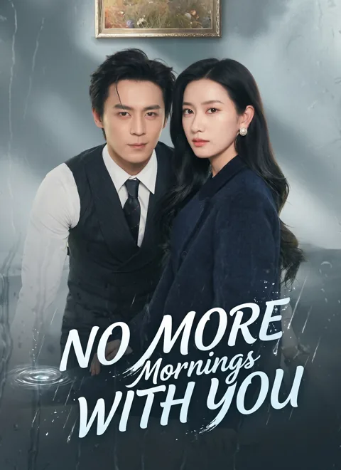 [Dubbed]No More Mornings with You