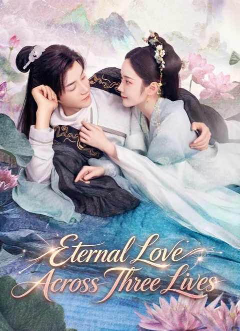 Eternal Love Across Three Lives