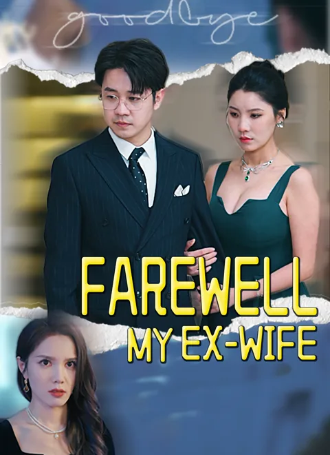 Farewell, My Ex-Wife