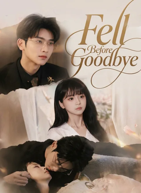 Fell Before Goodbye