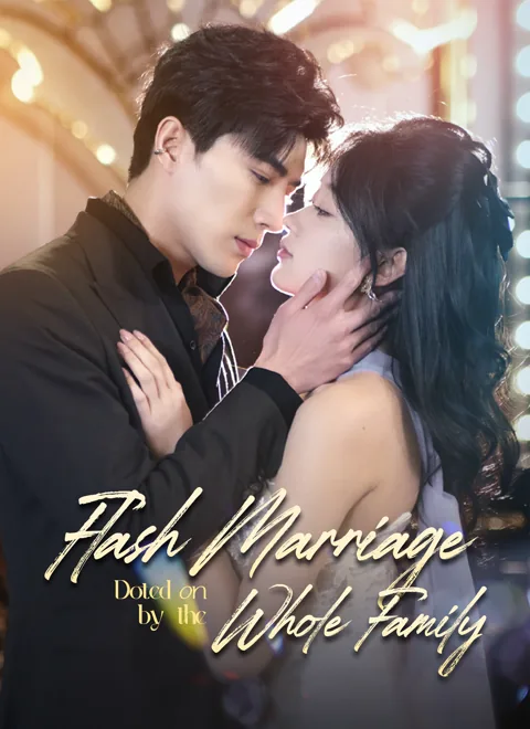 Flash Marriage: Doted on by the Whole Family