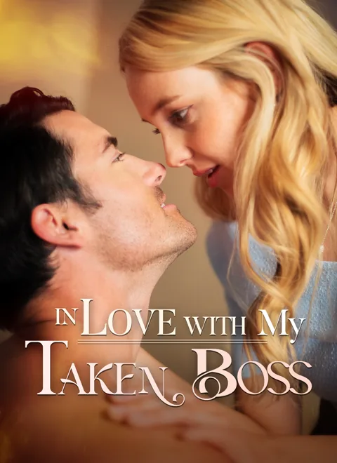 In Love with My Taken Boss
