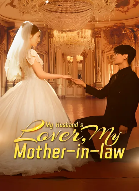 My Husband's Lover, My Mother-in-law